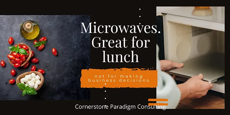 Thumbnail of Microwaves. Great for lunch, not for making business decisions